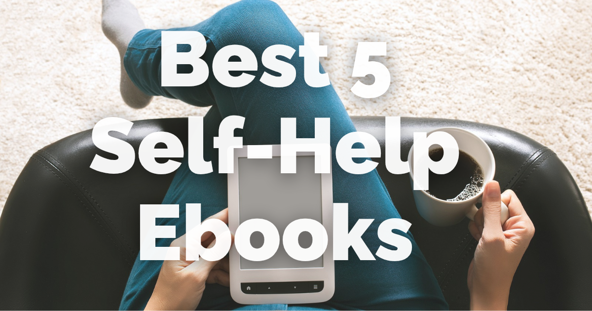 Best 5 Self-Help Ebooks